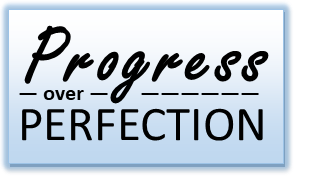 Progress Over Perfection – Struggle to Victory